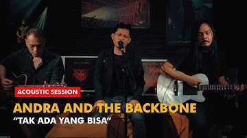 Tak Ada Yang Bisa - Andra and The Backbone