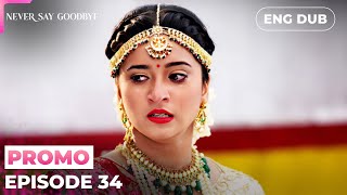 Download Lagu NEVER SAY GOODBYE【PREVIEW】Episode 34 | Indian Series in English dubbed #MEP34 MP3