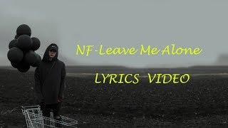 NF - Leave Me Alone Lyrics