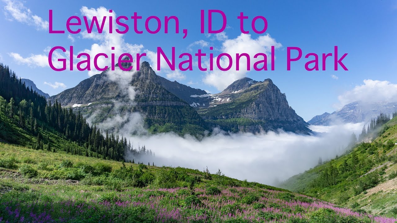 Lewiston ID to Glacier NP