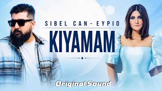 Sibel Can & Eypio - Kıyamam