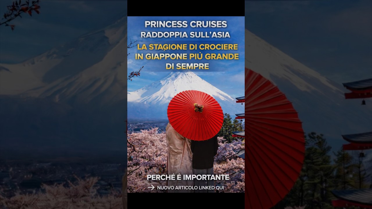 Princess Cruises Giappone 2028 🇯🇵🚢 | Nuovi itinerari che DEVI vedere