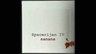 sanana live - spacerijen IV