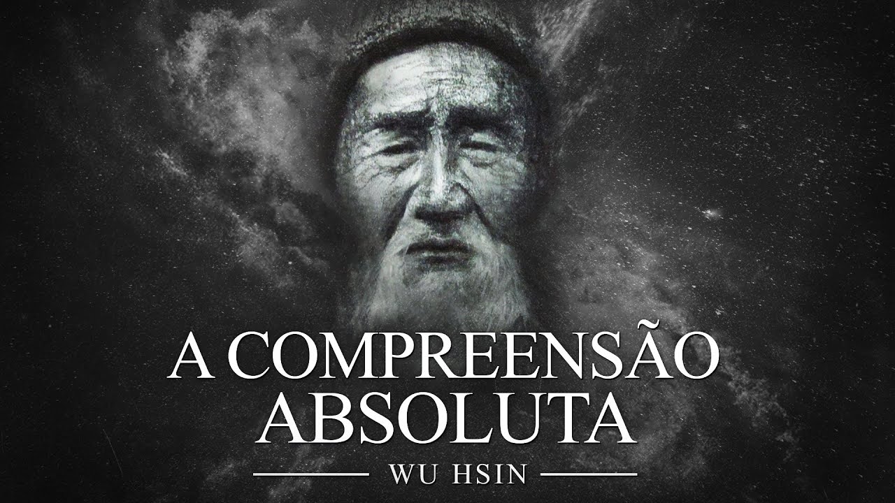 Wu Hsin - A Compreensão Absoluta