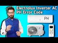 Electrolux Inverter AC PH Error Code || How To Solve PH Error Code In Electrolux Inverter AC