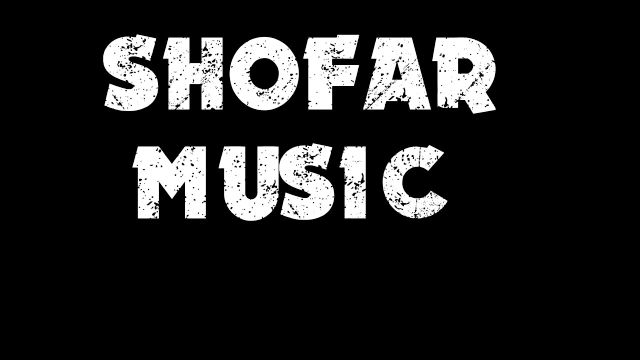 SHOFAR MUSIC YouTube