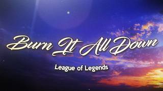 Download lagu League of Legends, PVRIS - Burn It All Down (Lyrics)