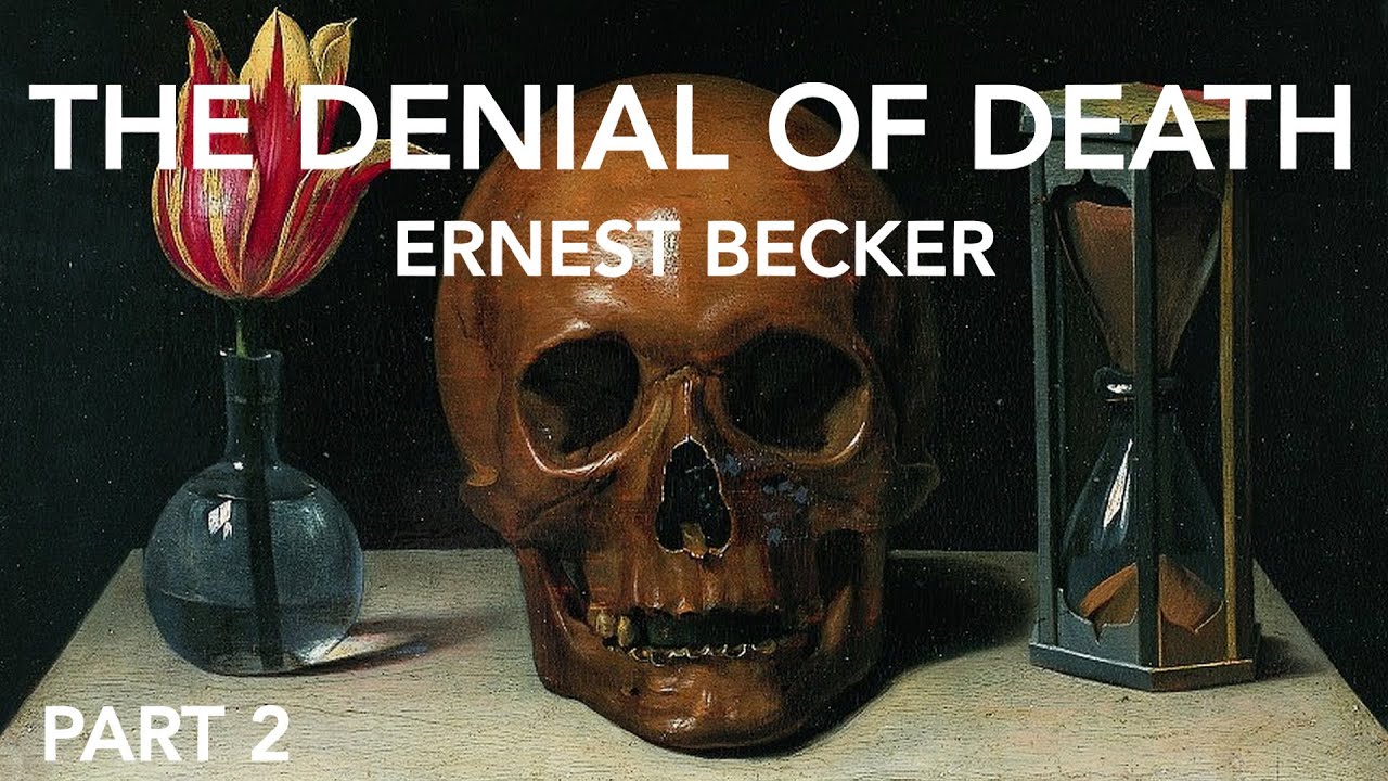 The Denial of Death | Part 2 - Duality of Man and Oedipal Project