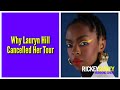 Why Lauryn Hill Cancelled Her Tour