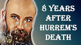 How Sultan Suleiman lived after the death of Hurrem Sultan | Magnificent century | Ottoman Empire