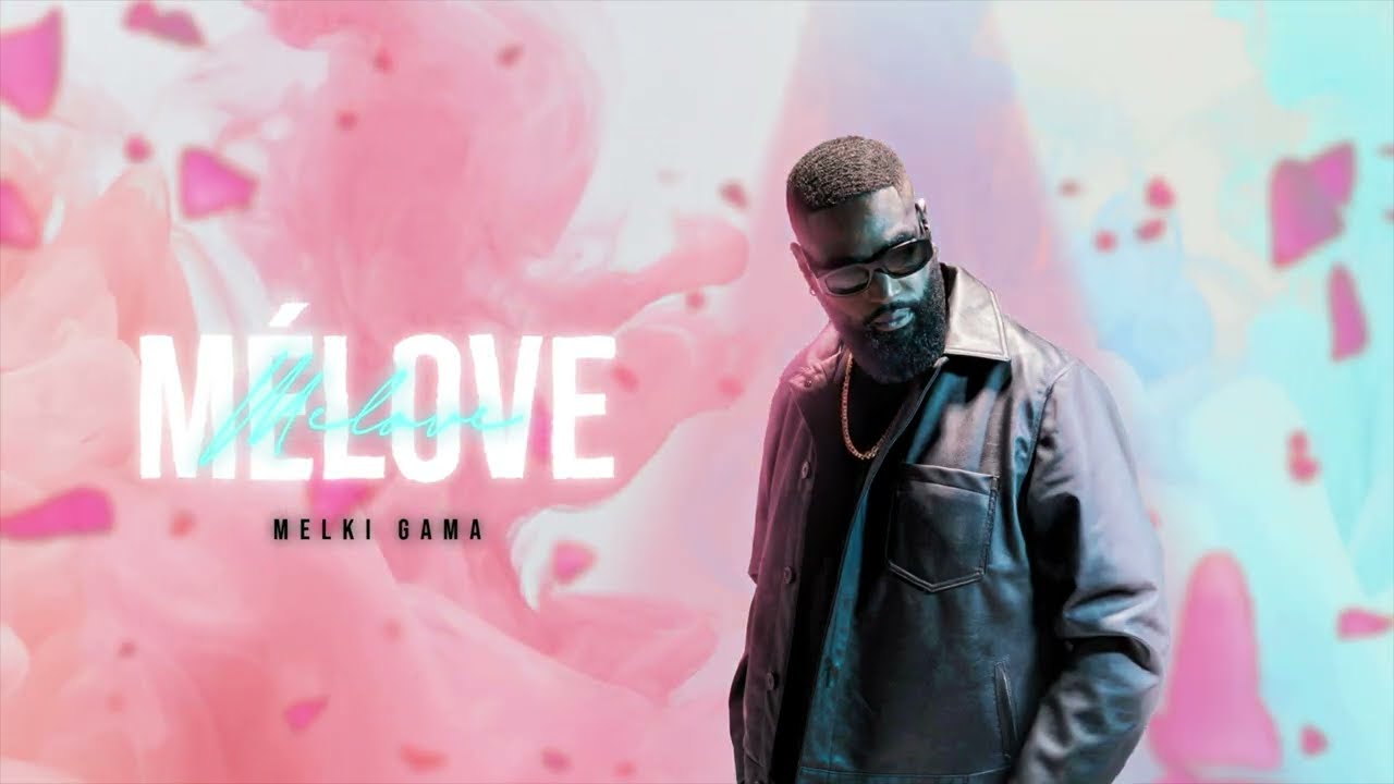 Melki Gama - Mélove (Audio Officiel)
