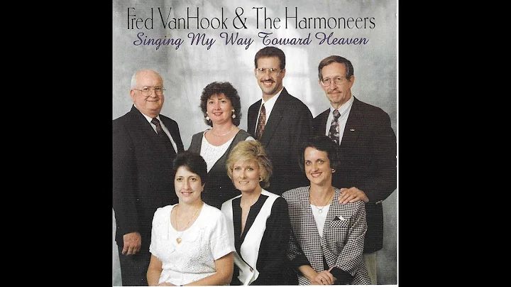 Fred VanHook & The Harmoneers- He's Alive, He's Fo...