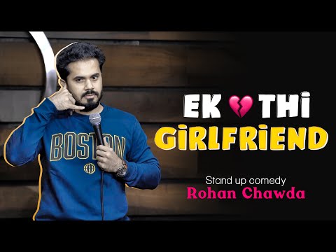 Ek Thi Girlfriend | Standup Comedy By Rohan Chawda