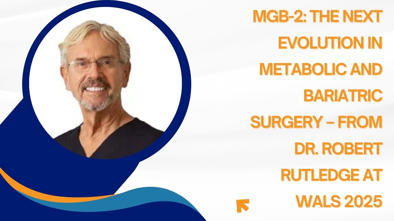 Robert Rutledge MGB 2 The Next Evolution in Metabolic and Bariatric Surgery – From Dr ...