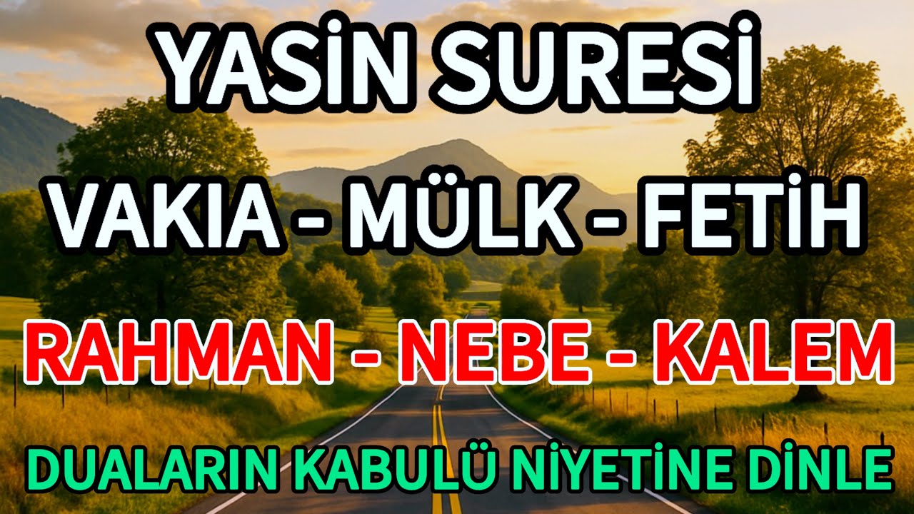 Yasin Suresi - Vakıa Suresi - Mülk Suresi - Fetih Suresi - Rahman - Nebe Suresi ve Kalem suresi 🤲🏻