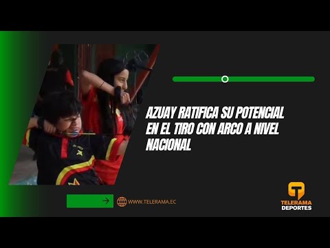 Azuay ratifica su potencial en el tiro con arco a nivel nacional
