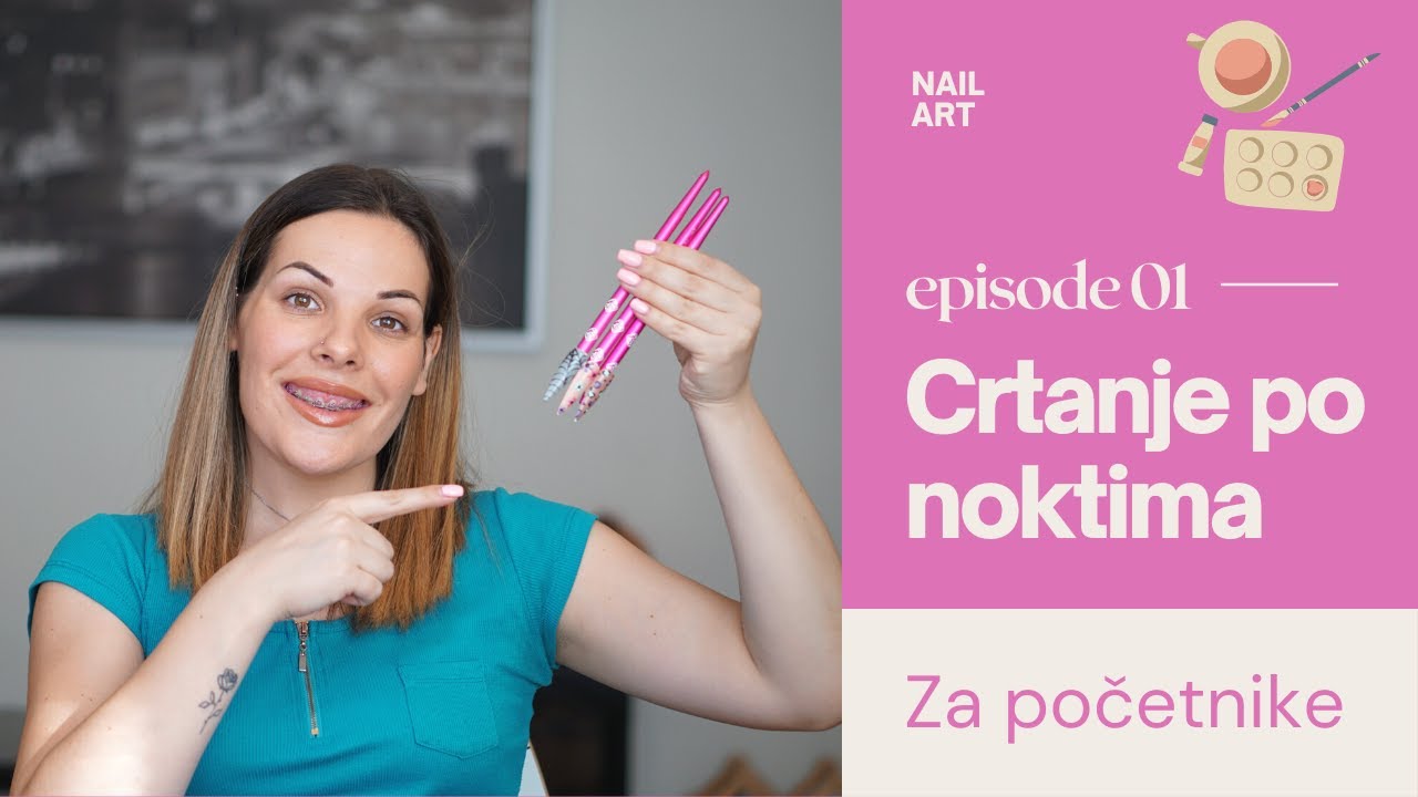 CRTANJE PO NOKTIMA ZA POCETNIKE NAIL ART