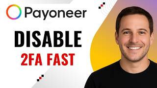 How to Disable Payoneer Two-Step Verification (Step-by-Step Guide)