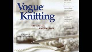 Home Book Summary: Vogue Knitting: The Ultimate Knitting Book by Vogue Knitting Magazine Editors