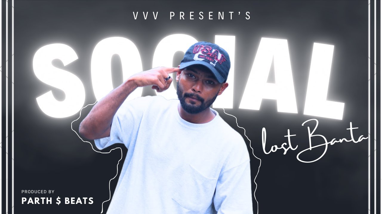 SOCIAL - LOST BANTA [OFFICIAL MUSIC VIDEO] | 2K23 | HINDI RAP #rap
