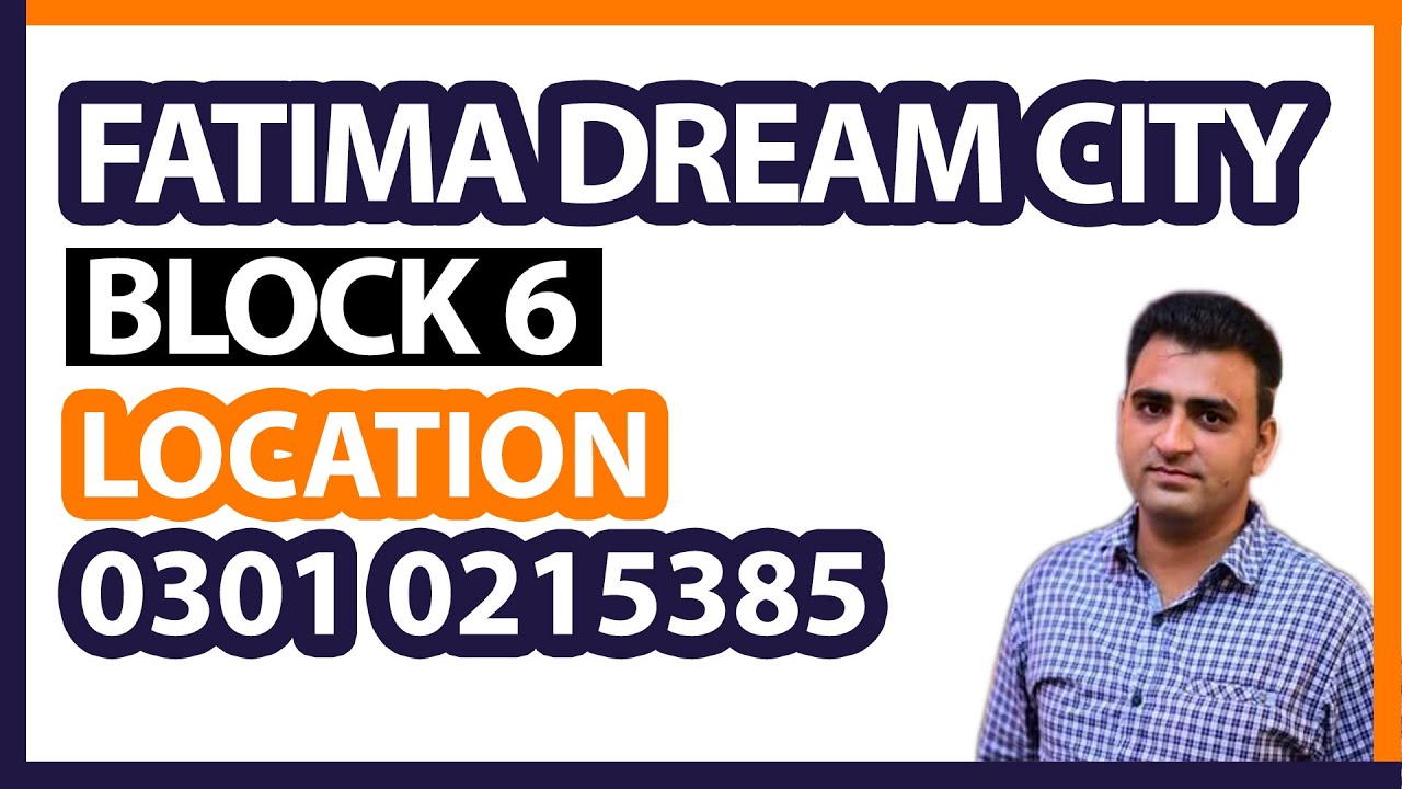 Fatima Dream City | Block 6 Location and Direction