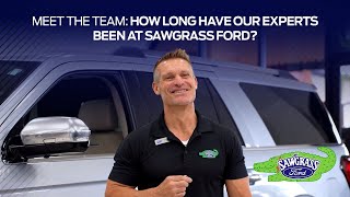 How long have our experts been at Sawgrass Ford
