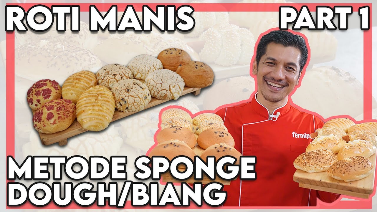 ROTI MANIS METODE SPONGE & DOUGH | Biang #roti #rotimanis #reseprotimanis