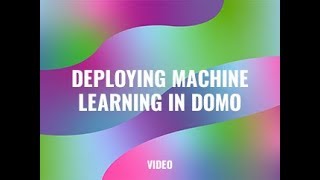 Deploying Machine Learning in Domo: Three Perspectives