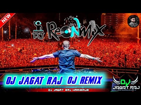 Dj Jagat Raj     2021 Super HitDj Dance RemixVideo Song