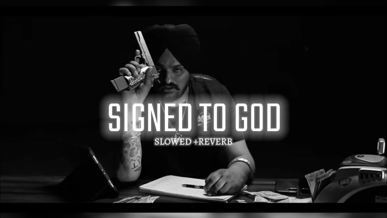 Signed To God (Slowed + Reverb) - Sidhu Moosewala | Flax Music Haryana