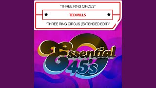 Three Ring Circus (Extended Edit)