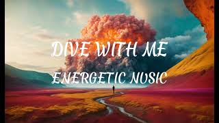 WORLD ENERGETIC MUSIC | POSITIVE VIBE TOGETHER | 90's 00's 10's | DIVE WITH ME