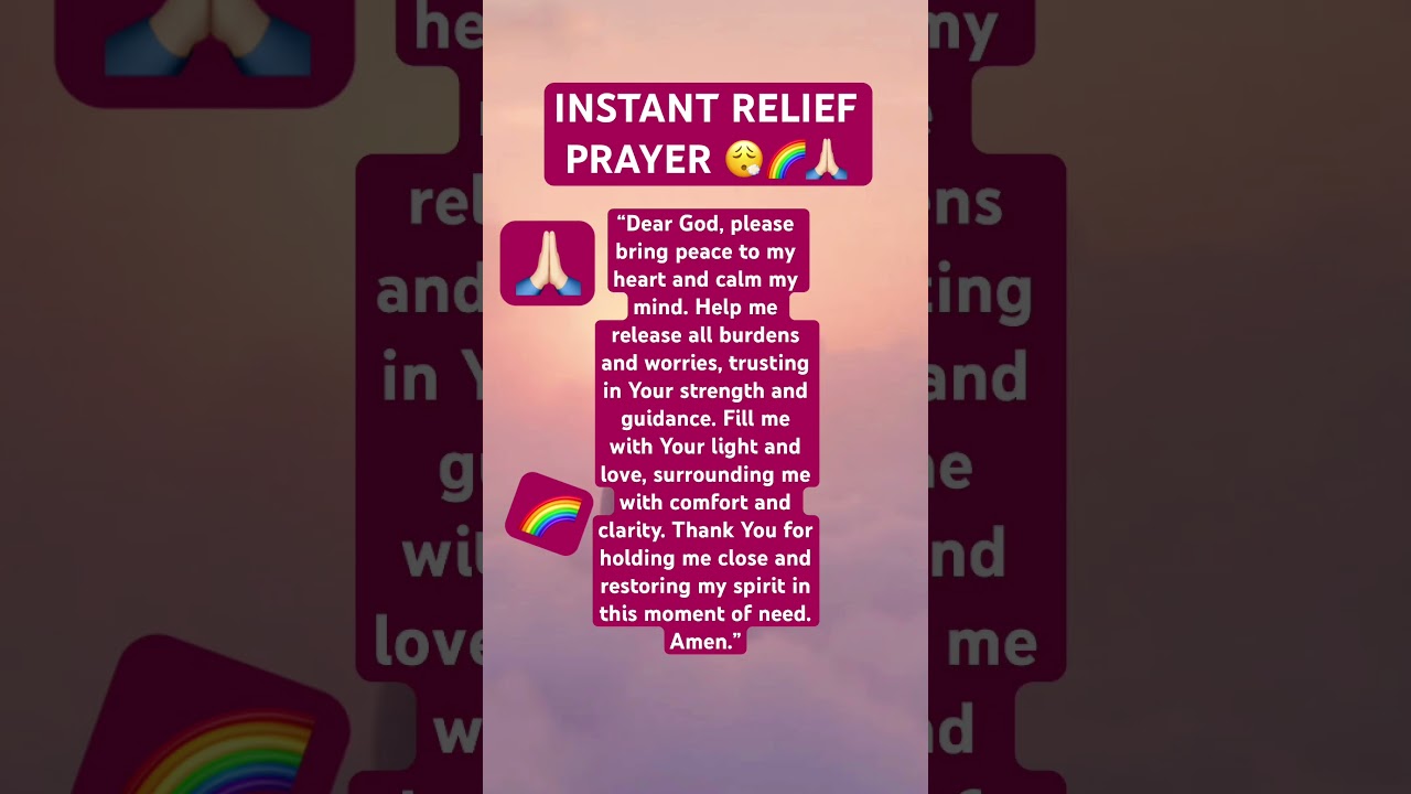 INSTANT RELIEF PRAYER 💝 