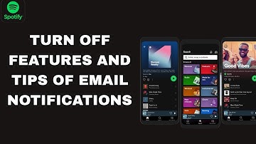 How To Turn Off Features And Tips Of Email Notifications On Spotify App