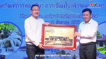 Thúc đẩy mối liên kết giữa du lịch Thanh Hóa với các tỉnh Đông Bắc Thái Lan