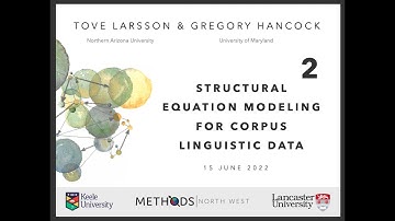 Structural equation modeling for corpus linguistic data. Interviewing Tove Larsson & Gregory Hancock