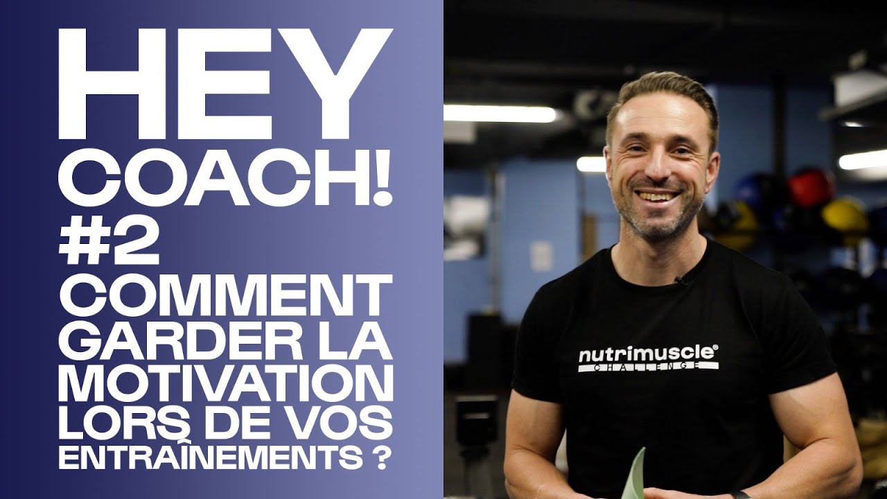 SPORT : COMMENT GARDER LA MOTIVATION ? HEYCOACH! #02