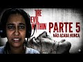 Achamos outro Hospital 😨 | The Evil Within – Parte 5 (PT-BR)
