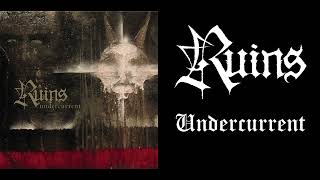 💀 Ruins - Undercurrent (2016) [Full Album] 💀