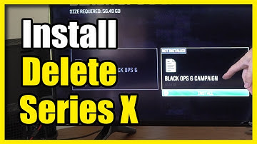 How to Install or Delete Parts of Call of Duty Black Ops 6 on Xbox Series X