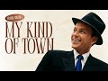 Frank Sinatra - My Kind of Town (Lyric Video)