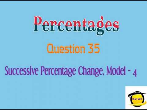 Successive Percentage Change Formulae Trick, Model - 4 | Quantitative Aptitude Shortcut