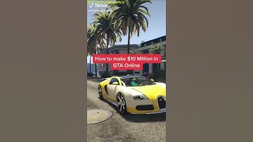 How To Easily Make 10 Million Dollars in GTA Online