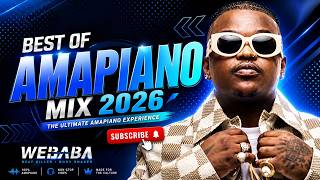BEST OF AMAPIANO MIX 2026 Vol 271 | Dj Webaba