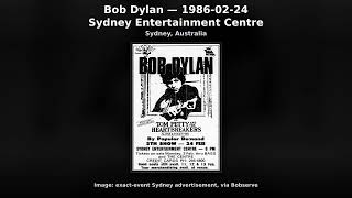Bob Dylan - 1986-02-24 - Sydney Entertainment Centre, Sydney, Australia