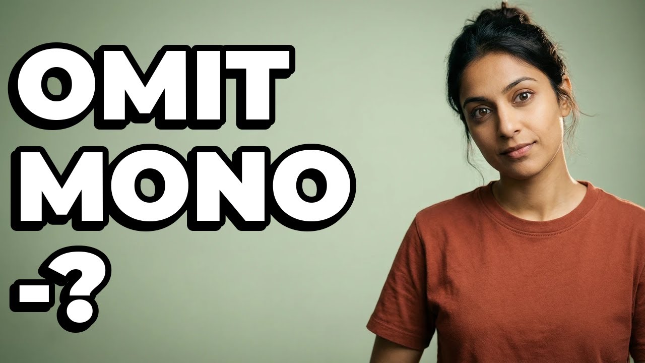 When Do You Omit 'Mono-' For The First Element?