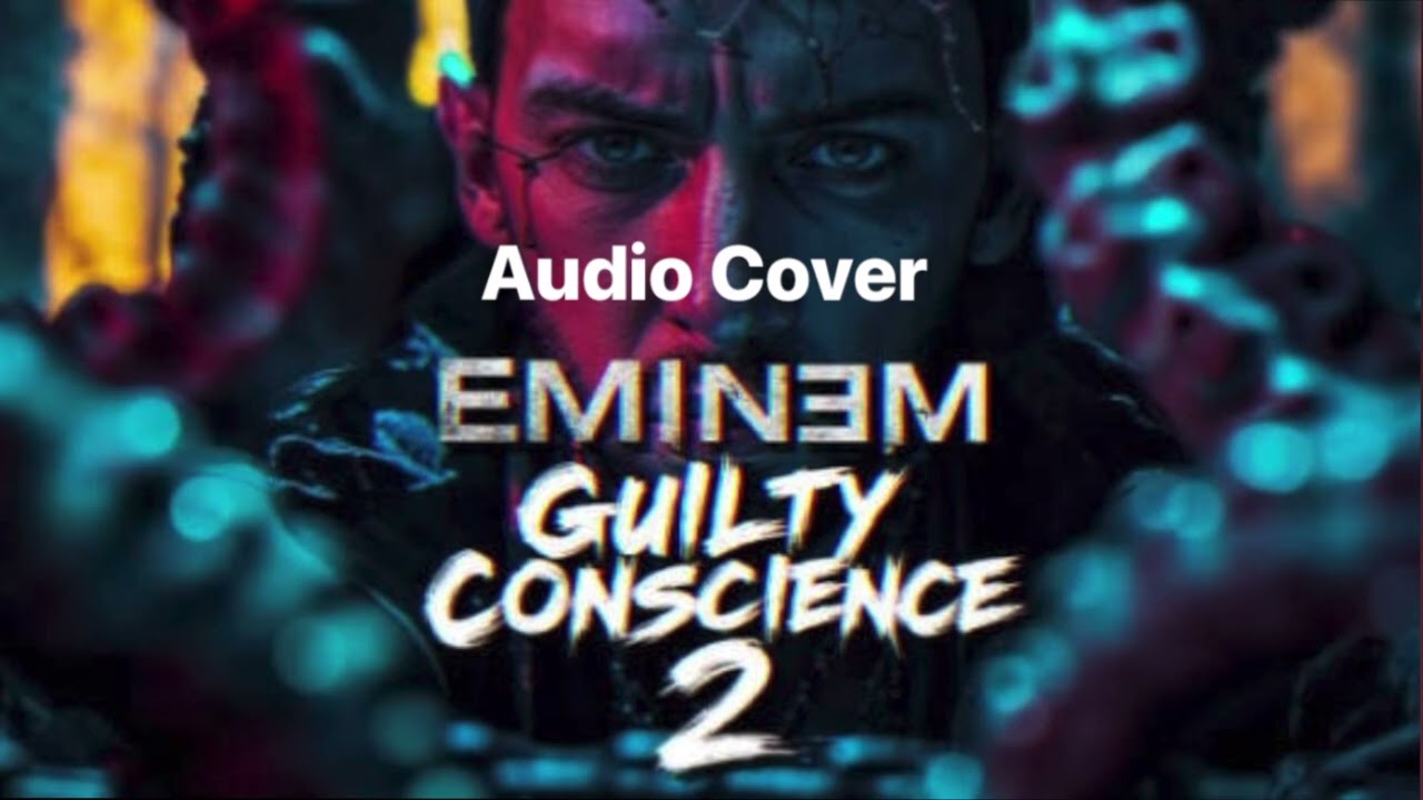 Audio Cover - Eminem - Guilty Conscience 2