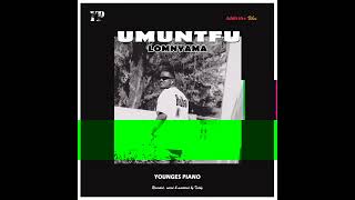 Younges Piano - Umuntfu Lomnyama Mixed & Mastered By Teddy