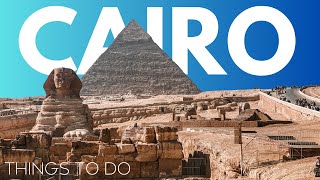 Cairo Egypt 2024: 7 Best Things to do in Cairo, Egypt
