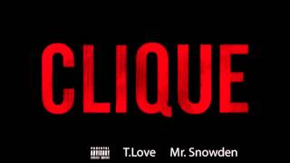 Cliqueremixtlove Ft Mrsnowden